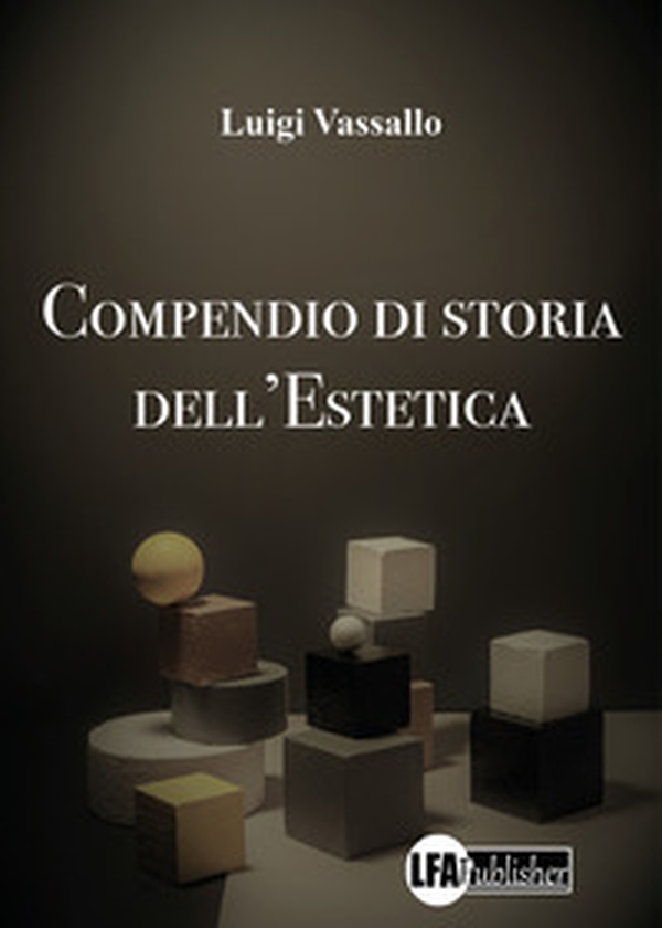 Compendio di storia dell'estetica - Librerie.coop Compendio di storia dell'estetica - Librerie.coop