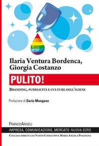 Pulito! Branding, pubblicità e culture dell'igiene - Librerie.coop Pulito! Branding, pubblicità e culture dell'igiene - Librerie.coop
