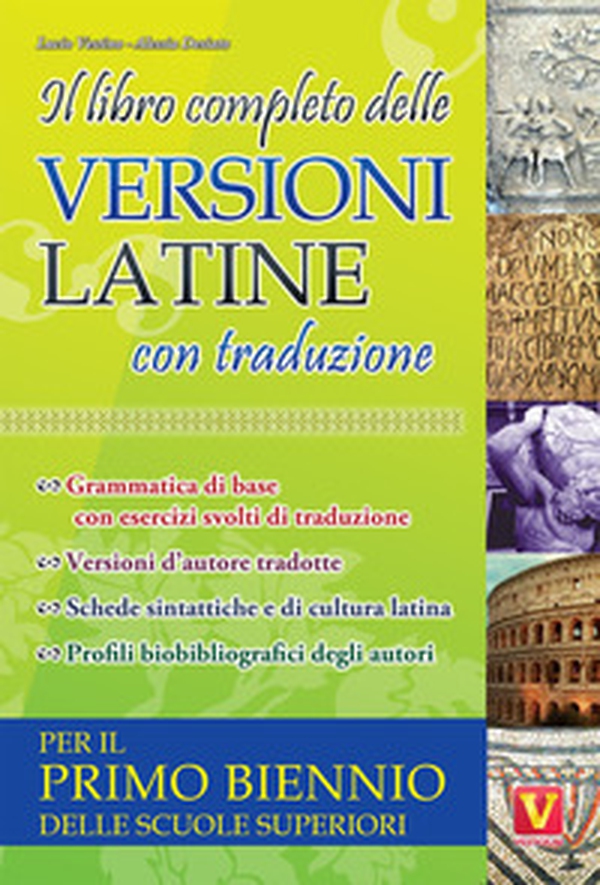 Il libro completo delle versioni latine con traduzione. Per il primo biennio delle scuole superiori - Librerie.coop Il libro completo delle versioni latine con traduzione. Per il primo biennio delle scuole superiori - Librerie.coop