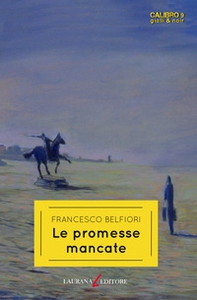 Le promesse mancate - Librerie.coop Le promesse mancate - Librerie.coop