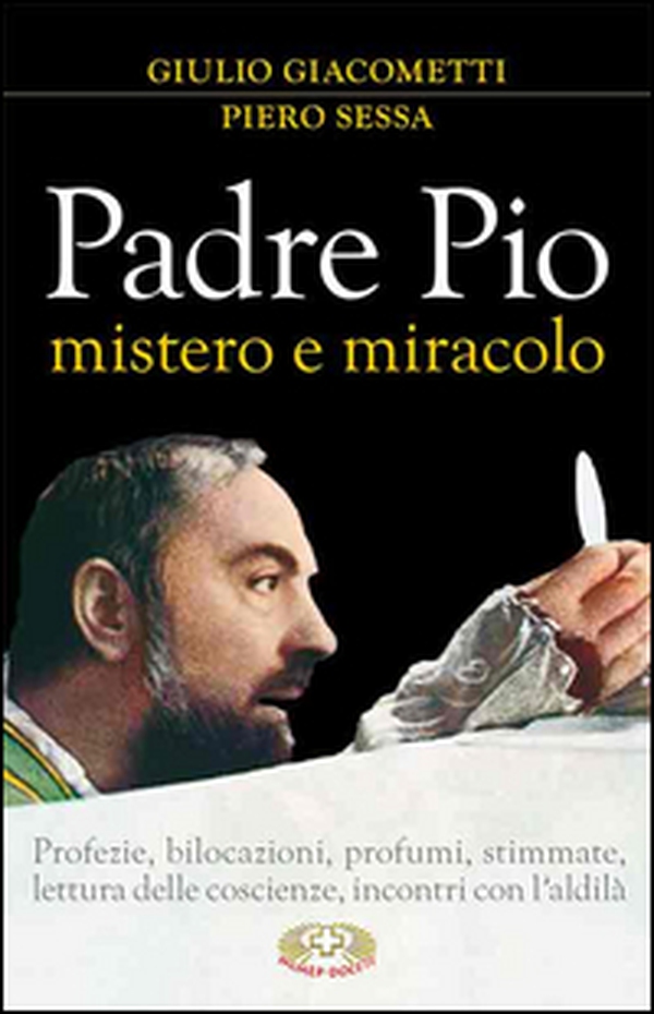Padre Pio mistero e miracolo - Librerie.coop Padre Pio mistero e miracolo - Librerie.coop