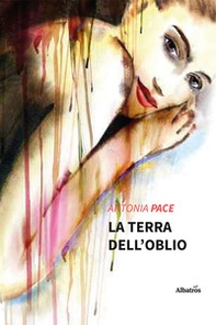 La terra dell'oblio - Librerie.coop