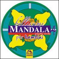 Bellissimi mandala per bambini - Vol. 4 - Librerie.coop