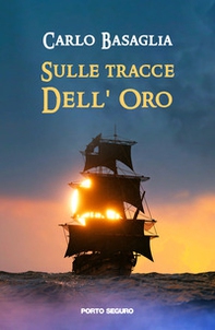 Sulle tracce dell'oro - Librerie.coop