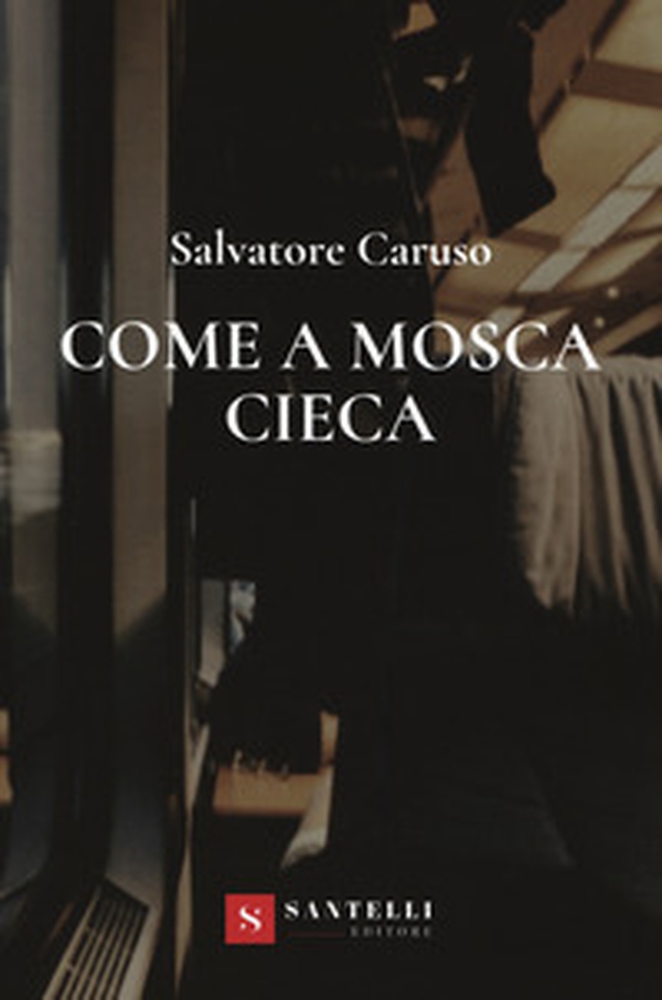 Come a mosca cieca - Librerie.coop Come a mosca cieca - Librerie.coop