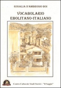 Vocabolario ebolitano-italiano - Librerie.coop Vocabolario ebolitano-italiano - Librerie.coop