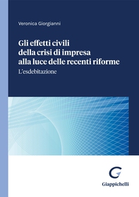 Gli effetti civili della crisi di impresa alla luce delle recenti riforme - Librerie.coop