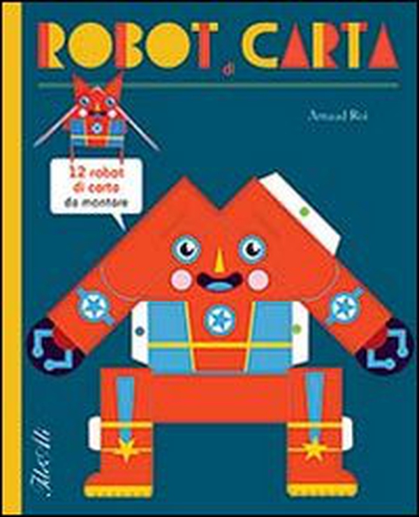 Robot di carta - Librerie.coop Robot di carta - Librerie.coop