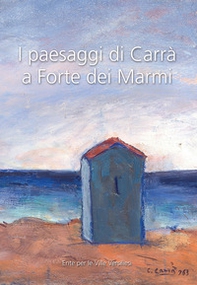 I paesaggi di Carrà a Forte dei Marmi - Librerie.coop