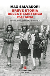 Breve storia della Resistenza italiana - Librerie.coop