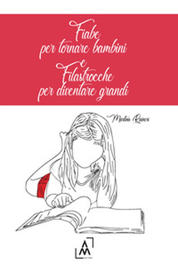 Fiabe per tornare bambini e filastrocche per diventare grandi - Librerie.coop Fiabe per tornare bambini e filastrocche per diventare grandi - Librerie.coop