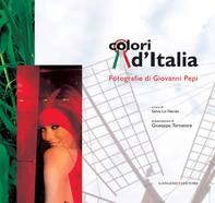 Colori d'Italia. Fotografie di Giovanni Pepi - Librerie.coop Colori d'Italia. Fotografie di Giovanni Pepi - Librerie.coop