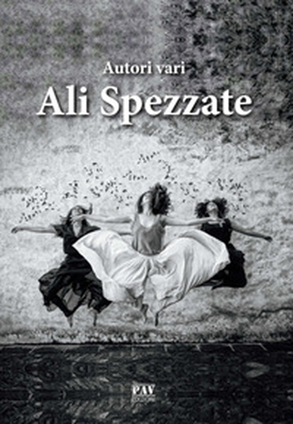 Ali spezzate. Antologia contro il femminicidio - Librerie.coop