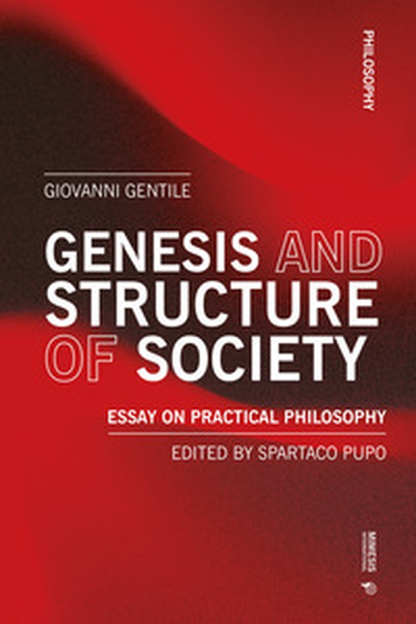 Genesis and structure of society. Essay on practical philosophy - Librerie.coop Genesis and structure of society. Essay on practical philosophy - Librerie.coop