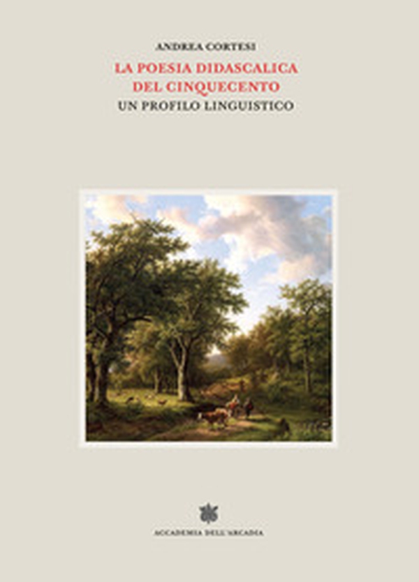 La poesia didascalica del Cinquecento. Un profilo linguistico - Librerie.coop La poesia didascalica del Cinquecento. Un profilo linguistico - Librerie.coop