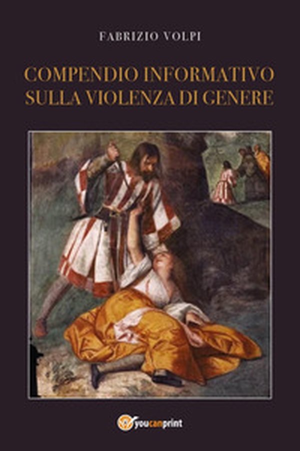 Compendio informativo sulla violenza di genere - Librerie.coop Compendio informativo sulla violenza di genere - Librerie.coop