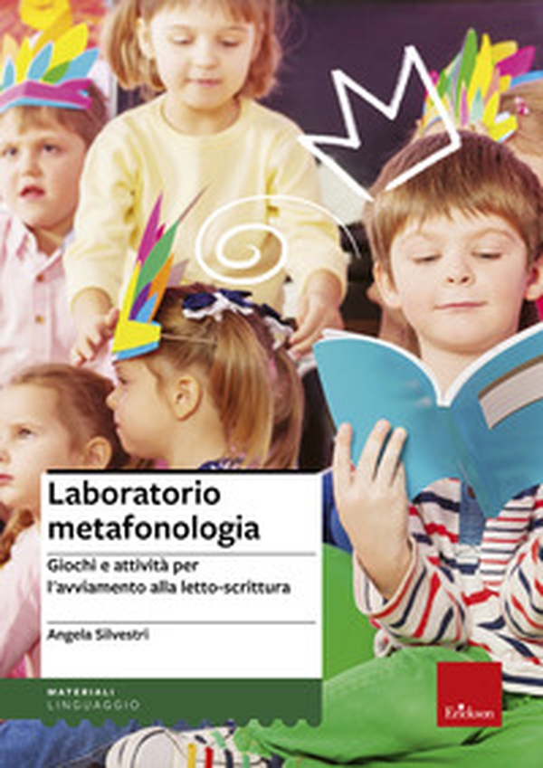 Laboratorio metafonologia. Giochi e attività per l'avviamento alla letto-scrittura - Librerie.coop Laboratorio metafonologia. Giochi e attività per l'avviamento alla letto-scrittura - Librerie.coop