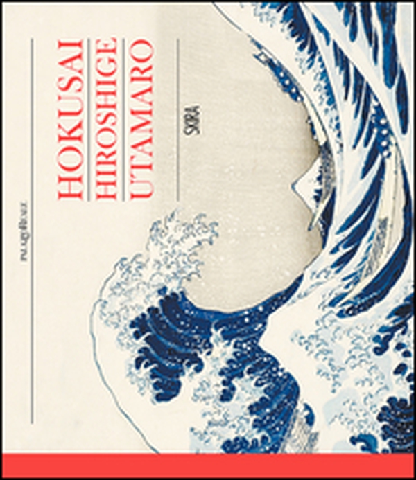 Hokusai, Hiroshige, Utamaro - Librerie.coop Hokusai, Hiroshige, Utamaro - Librerie.coop