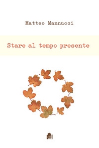 Stare al tempo presente - Librerie.coop