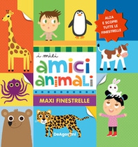 I miei amici animali. Maxi finestrelle - Librerie.coop