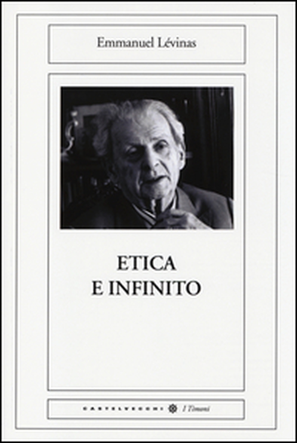 Etica e infinito. Dialoghi con Philippe Nemo - Librerie.coop Etica e infinito. Dialoghi con Philippe Nemo - Librerie.coop