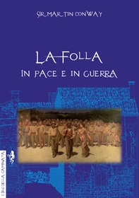 La folla in pace e in guerra - Librerie.coop