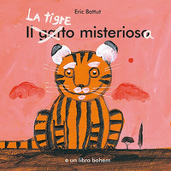 La tigre misteriosa - Librerie.coop La tigre misteriosa - Librerie.coop