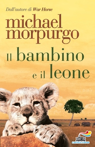 Il bambino e il leone - Librerie.coop Il bambino e il leone - Librerie.coop