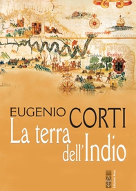 La terra dell'Indio - Librerie.coop La terra dell'Indio - Librerie.coop