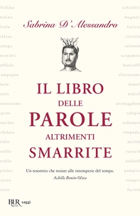 Il libro delle parole altrimenti smarrite - Librerie.coop