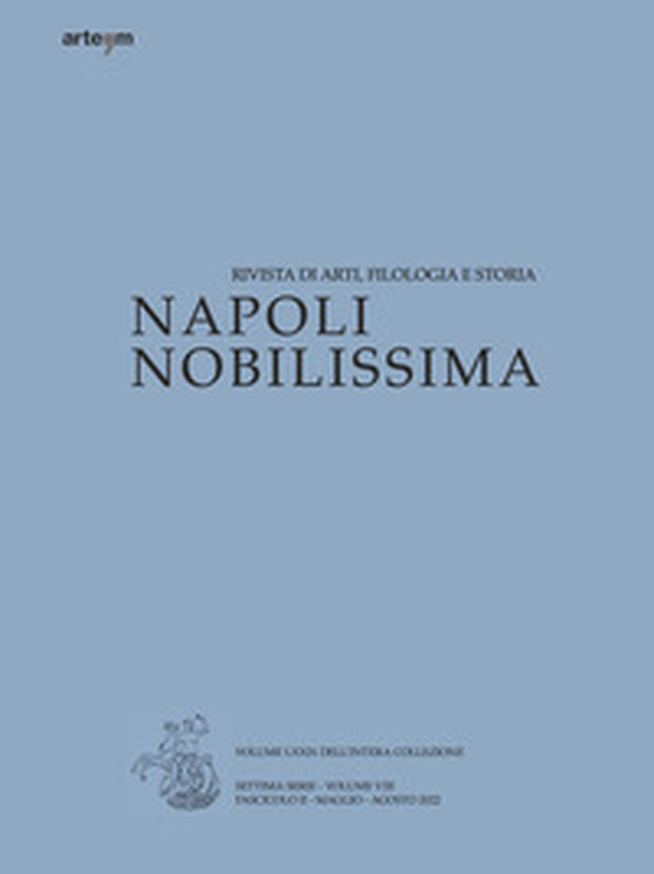 Napoli nobilissima. Rivista di arti, filologia e storia. Settima serie - Librerie.coop Napoli nobilissima. Rivista di arti, filologia e storia. Settima serie - Librerie.coop