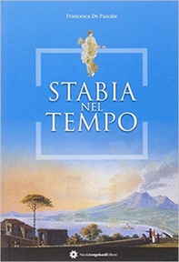 Stabia nel tempo - Librerie.coop