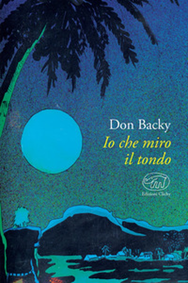 Io che miro il tondo - Librerie.coop Io che miro il tondo - Librerie.coop