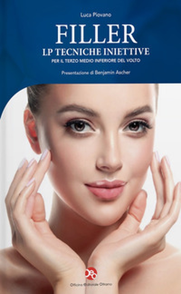 Filler. Le tecniche iniettive per il terzo medio inferiore - Librerie.coop