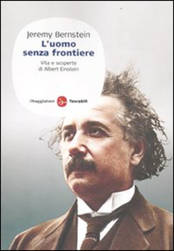 L'uomo senza frontiere. Vita e scoperte di Albert Einstein - Librerie.coop L'uomo senza frontiere. Vita e scoperte di Albert Einstein - Librerie.coop