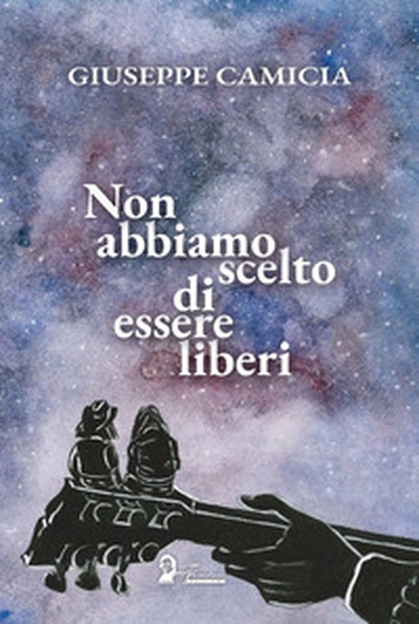 Non abbiamo scelto di essere liberi - Librerie.coop Non abbiamo scelto di essere liberi - Librerie.coop