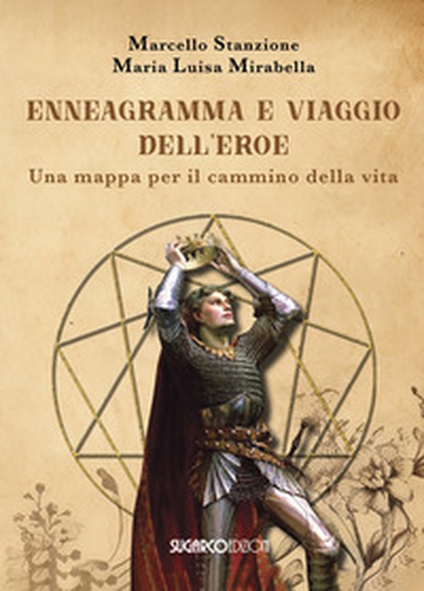 Ennegramma e viaggio dell'eroe. Una mappa per il cammino della vita - Librerie.coop Ennegramma e viaggio dell'eroe. Una mappa per il cammino della vita - Librerie.coop