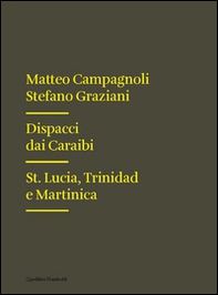 Dispacci dai Caraibi. St. Lucia, Trinidad e Martinica - Librerie.coop