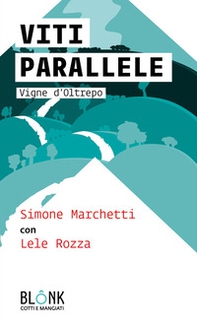Viti parallele. Vigne d'Oltrepo - Librerie.coop Viti parallele. Vigne d'Oltrepo - Librerie.coop