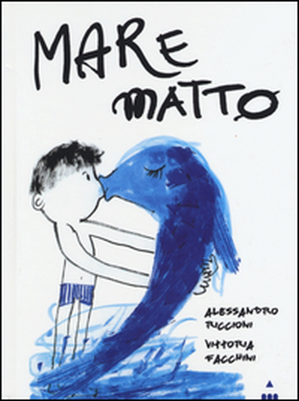Mare matto - Librerie.coop Mare matto - Librerie.coop