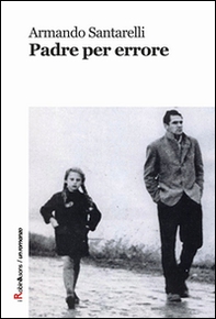 Padre per errore - Librerie.coop Padre per errore - Librerie.coop