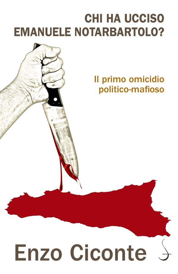 Chi ha ucciso Emanuele Notarbartolo? - Librerie.coop Chi ha ucciso Emanuele Notarbartolo? - Librerie.coop