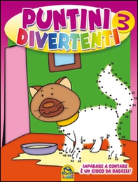 Puntini divertenti. Imparare a contare è un gioco da ragazzi - Vol. 3 - Librerie.coop