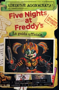 Five nights at Freddy's. La guida ufficiale - Librerie.coop