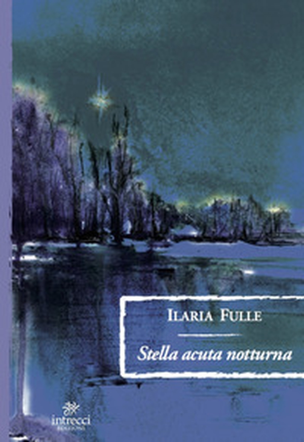 Stella acuta notturna - Librerie.coop Stella acuta notturna - Librerie.coop
