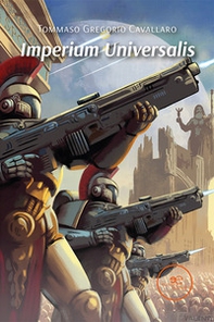 Imperium universalis. Roma contro Cartagine per il dominio dell'Universo - Librerie.coop