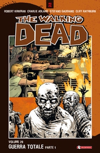 Guerra totale. The walking dead. Parte prima - Librerie.coop