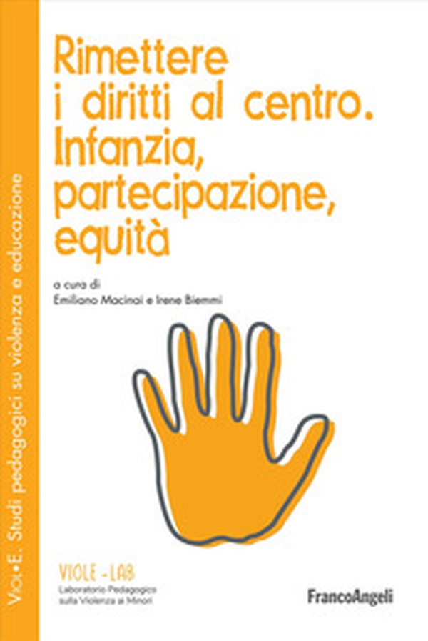 Rimettere i diritti al centro. Infanzia, partecipazione, equità - Librerie.coop Rimettere i diritti al centro. Infanzia, partecipazione, equità - Librerie.coop