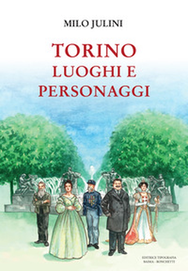Torino. Luoghi e personaggi - Librerie.coop Torino. Luoghi e personaggi - Librerie.coop
