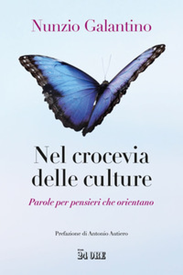 Nel crocevia delle culture. Parole per pensieri che orientano - Librerie.coop